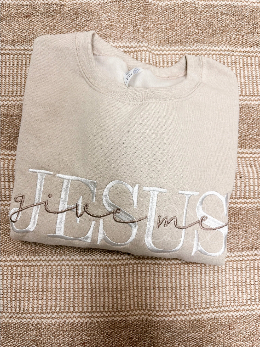 Give Me Jesus Embroidered Sweatshirt in Tan