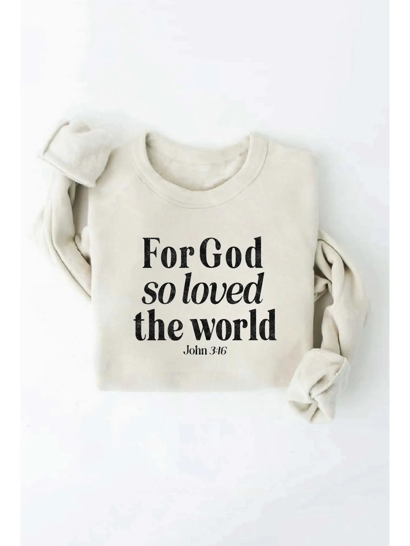 Ultra Soft* For God So Loved The World Sweatshirt - Heather Dust